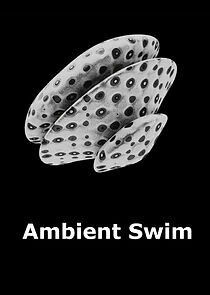 Ambient Swim - Season 1 Episode 4