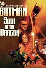 Batman: Soul of the Dragon HD 720