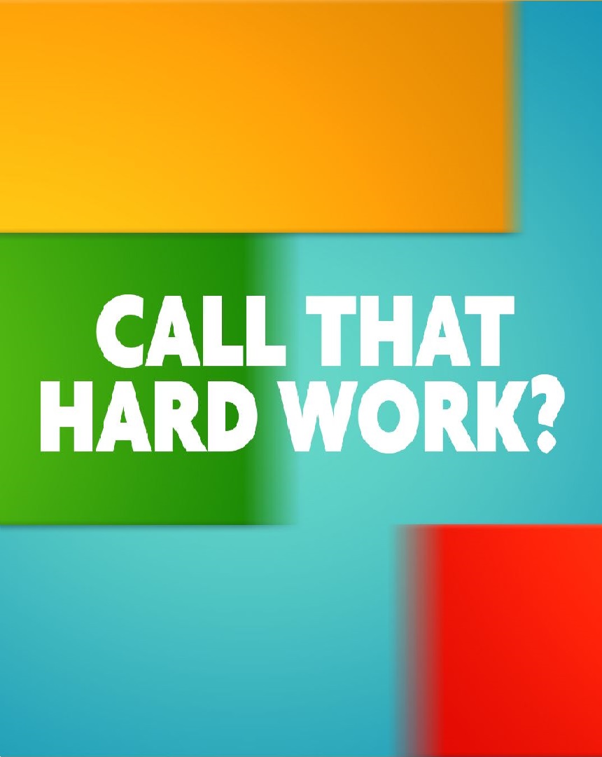 Call That Hard Work? - Season 1 Episode 2