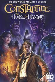 DC Showcase: Constantine - The House of Mystery HD 720