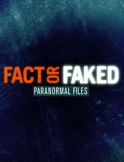 Fact or Faked: Paranormal Files - Season 3 Episode 2