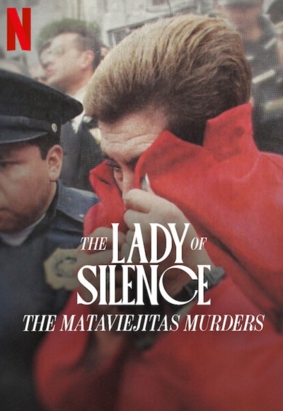 The Lady of Silence: The Mataviejitas Murders 