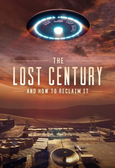 The Lost Century: And How to Reclaim It Episode 1