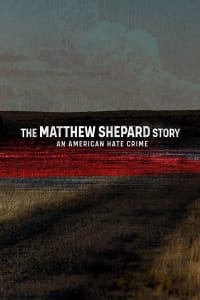 The Matthew Shepard Story: An American Hate Crime Episode 1