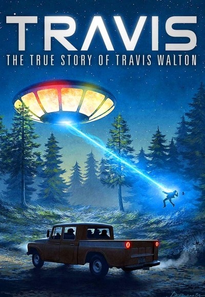 Travis: The True Story of Travis Walton 