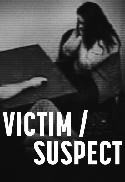 Victim/Suspect 