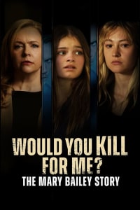 Would You Kill for Me? The Mary Bailey Story Episode 1